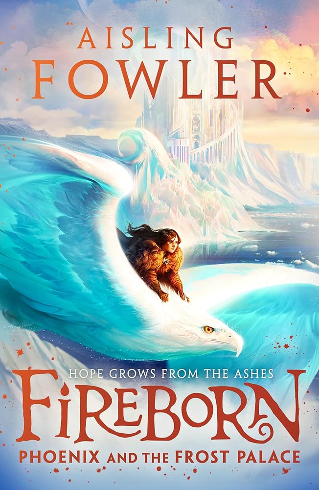 Fireborn: phoenix and the frost palace book 2 cover image