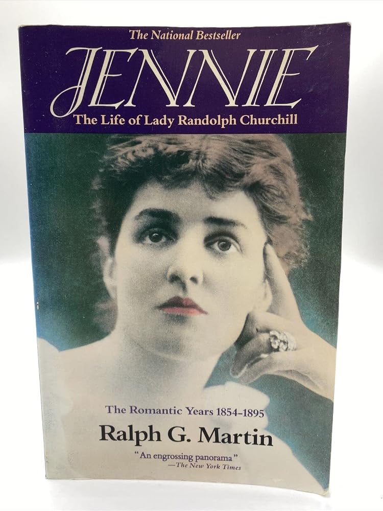 Jennie: The Life of Lady Randolph Churchill, Vol. 1: The Romantic Years, 1854-1895 cover image