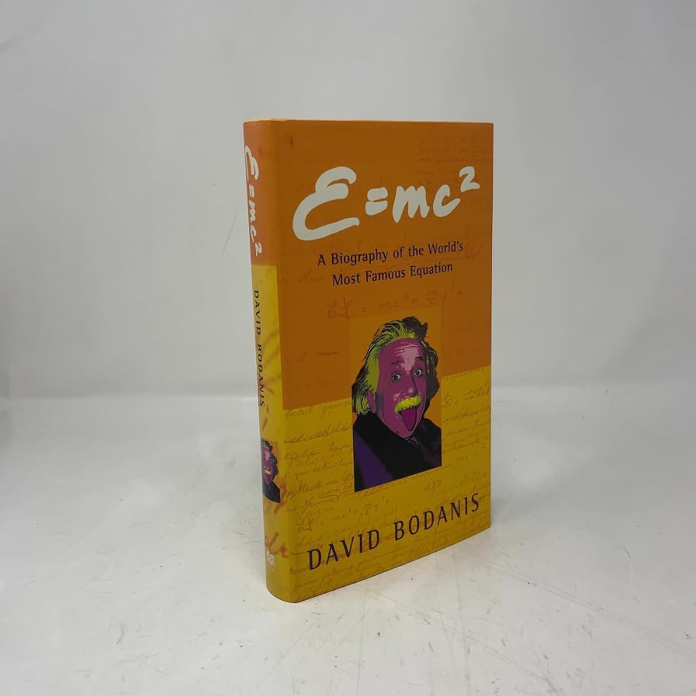 E=mc 2 (Hb): A Biography of the Worlds Most Famous Equation cover image