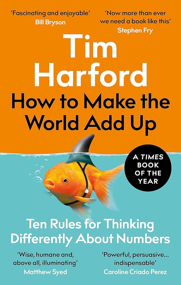 How to Make the World Add Up: Ten Rules for Thinking Differently About Numbers cover image