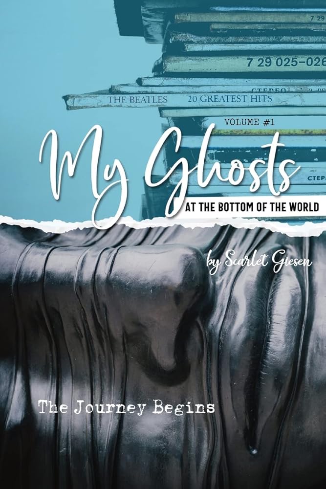 My Ghosts At The Bottom Of The World Volume One - The Journey Begins cover image
