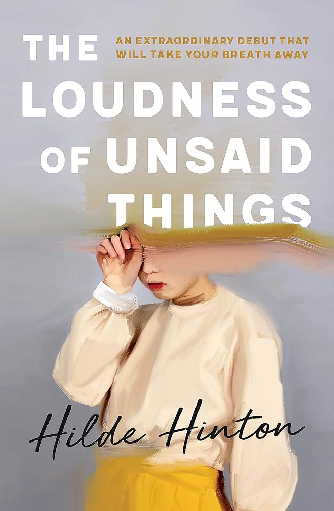 The Loudness of Unsaid Things cover image