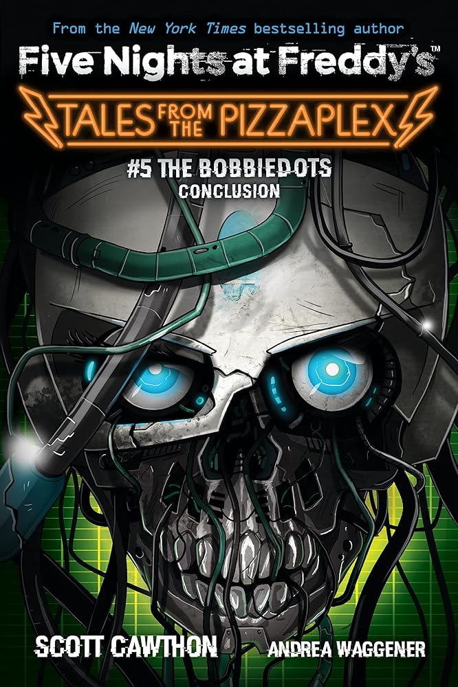 The Bobbiedots Conclusion: An AFK Book (Five Nights at Freddy's: Tales from the Pizzaplex #5) cover image