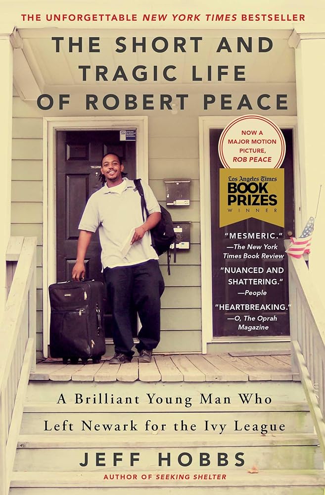 The Short and Tragic Life of Robert Peace: A Brilliant Young Man Who Left Newark for the Ivy League cover image
