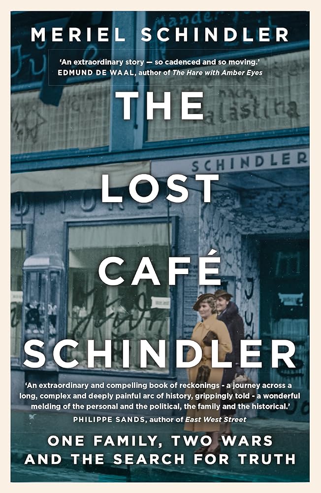 The Lost Cafe Schindler: One family, two wars and the search for truth cover image