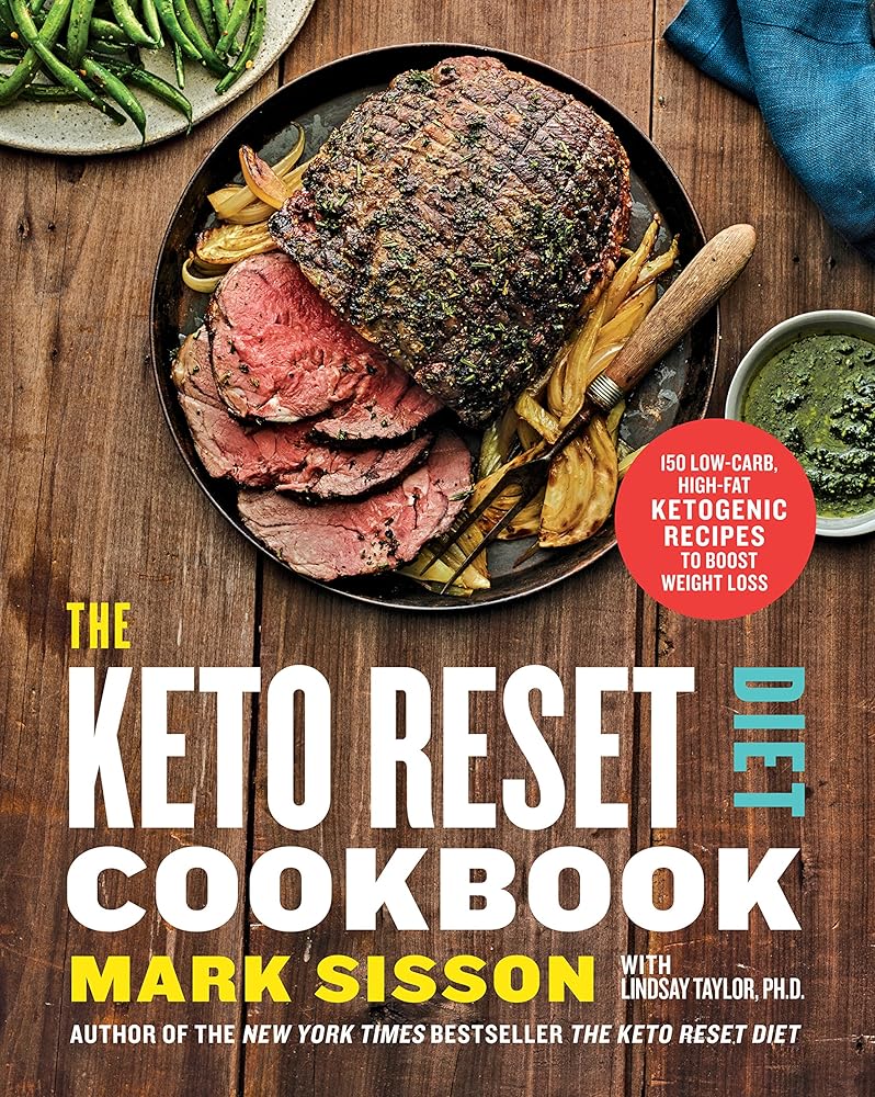 The Keto Reset Diet Cookbook: 150 Low-Carb, High-Fat Ketogenic Recipes to Boost Weight Loss cover image