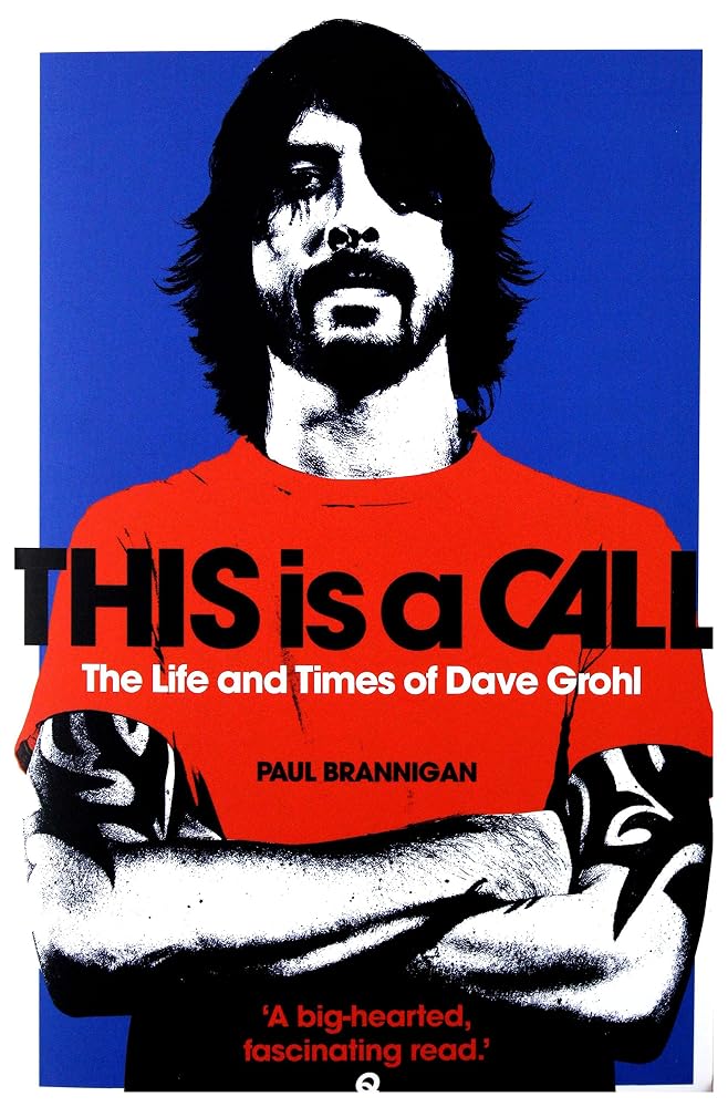 This is A Call Life & Time Of Dave Grohl cover image