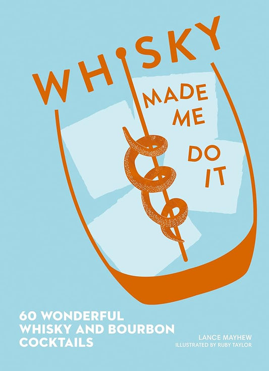 Whisky Made Me Do It cover image