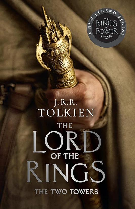 The Two Towers: Discover Middle-earth in the Bestselling Classic Fantasy Novels before you watch 2022's Epic New Rings of Power Series: Book 2 cover image