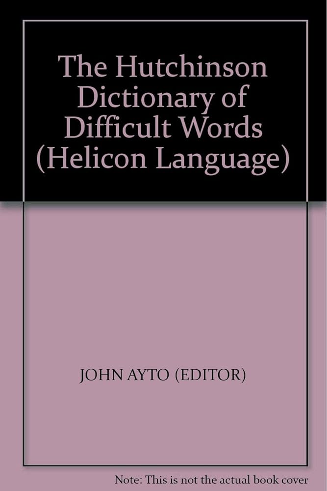 The Hutchinson Dictionary of Difficult Words (Helicon Language) cover image