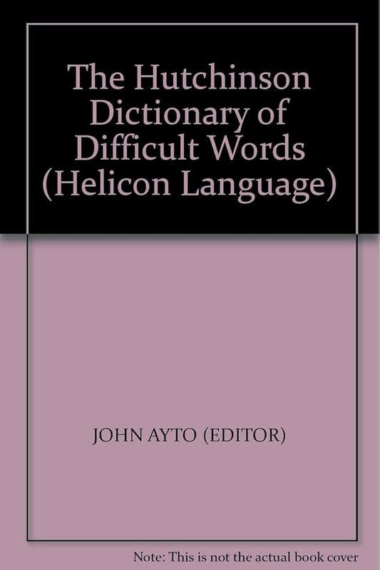 The Hutchinson Dictionary of Difficult Words (Helicon Language) cover image