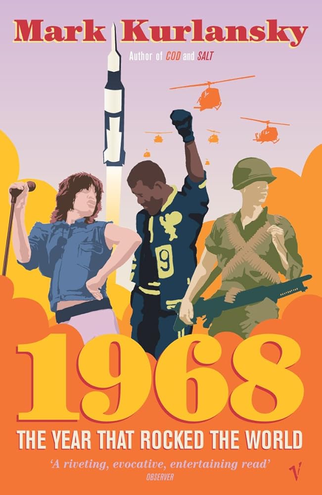1968: The Year that Rocked the World cover image