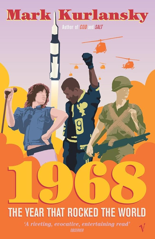 1968: The Year that Rocked the World cover image