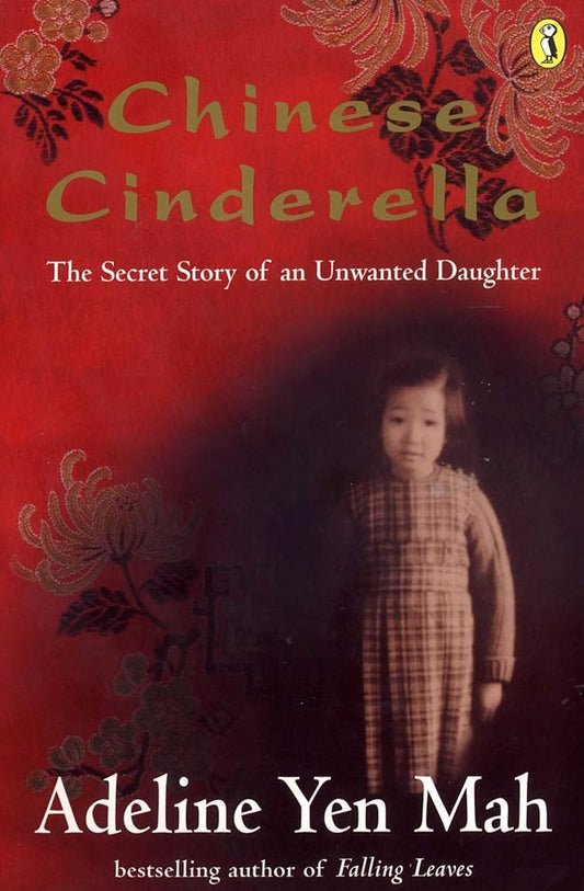 Chinese Cinderella : The Secret Story of an Unwanted Daughter cover image