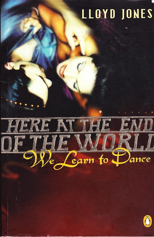 Here at the End of the World We Learn to Dance cover image