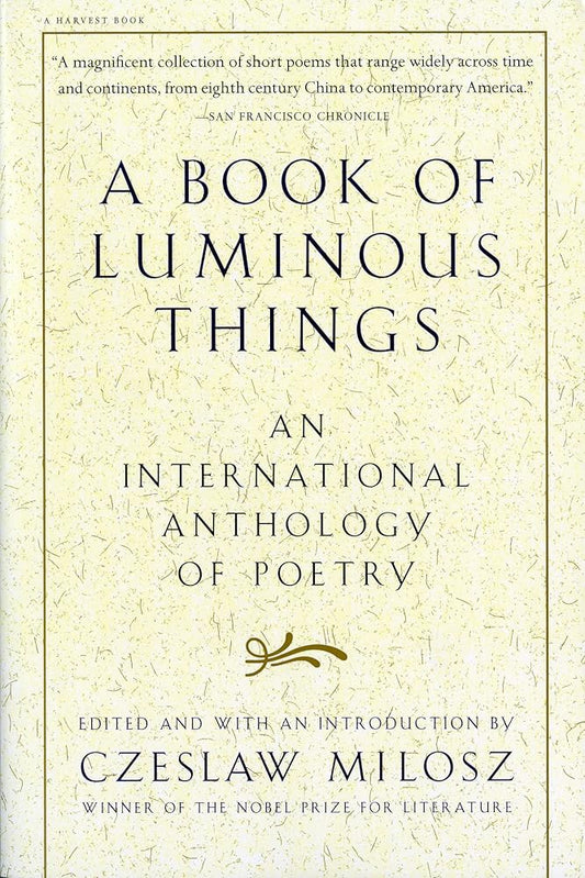 A Book Of Luminous Things: An International Anthology of Poetry cover image