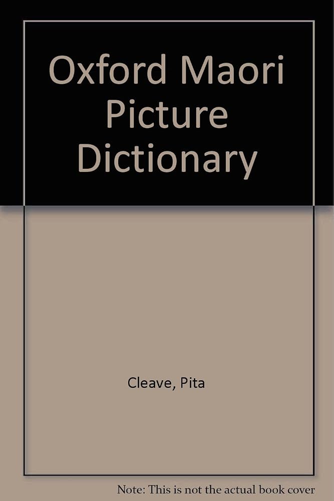 Oxford Maori picture dictionary =: He Pukapuk a Kupuahua Maori cover image