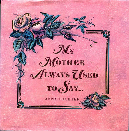 My Mother Always Used to Say... cover image