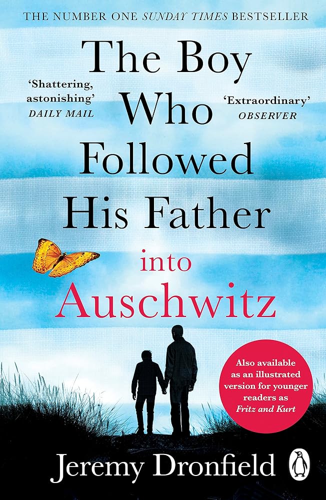 The Boy Who Followed His Father into Auschwitz: The Sunday Times Bestseller cover image