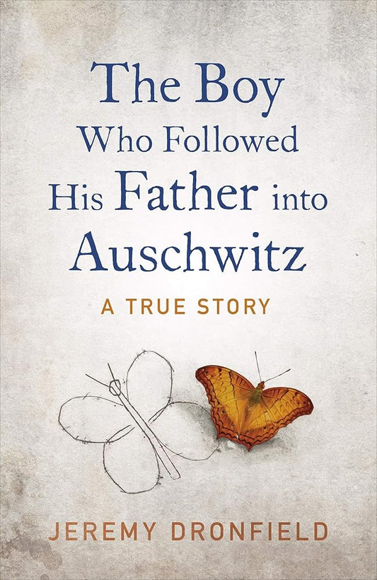 The Boy Who Followed His Father into Auschwitz cover image