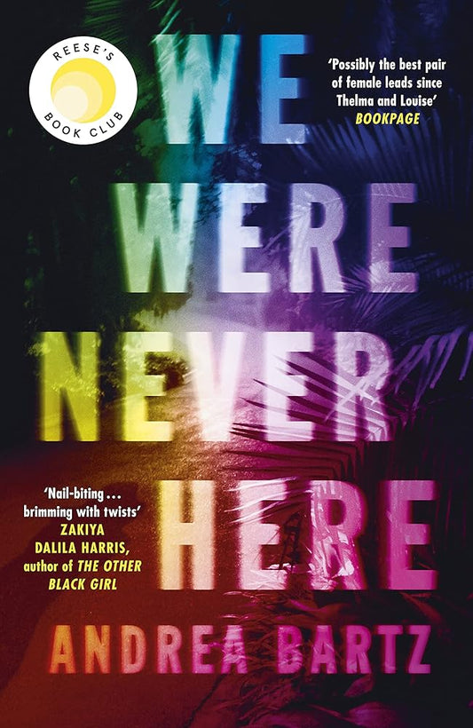 We Were Never Here Andrea Bartz cover image