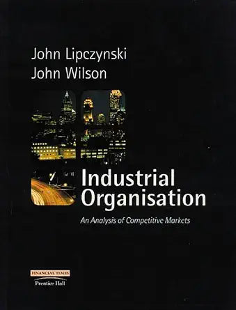 Industrial Organisation: An Analysis of Competitive Markets cover image