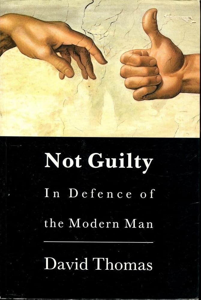 Not Guilty: In Defence of Modern Man cover image