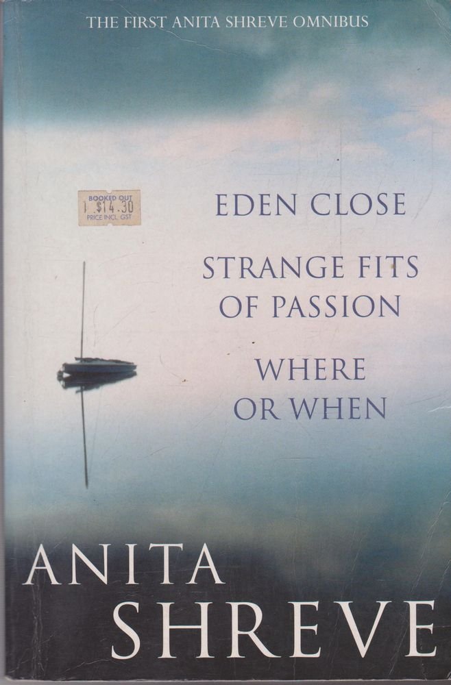 Anita Shreve Omnibus: 'Eden Close', 'Strange Fits of Passion', 'Where or When' cover image