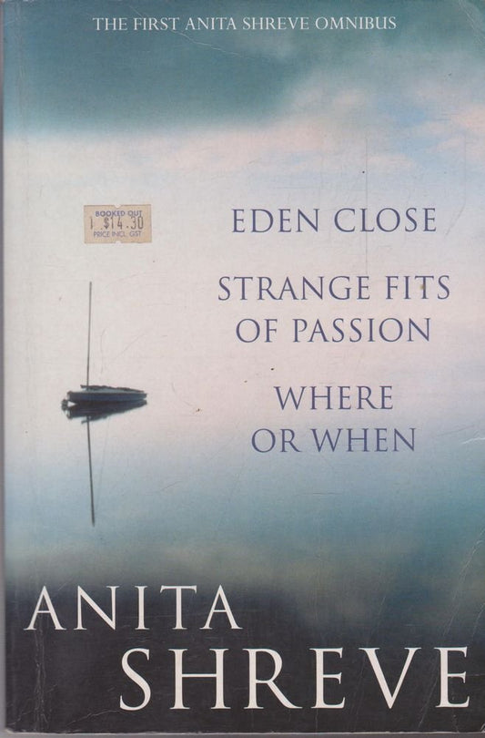Anita Shreve Omnibus: 'Eden Close', 'Strange Fits of Passion', 'Where or When' cover image