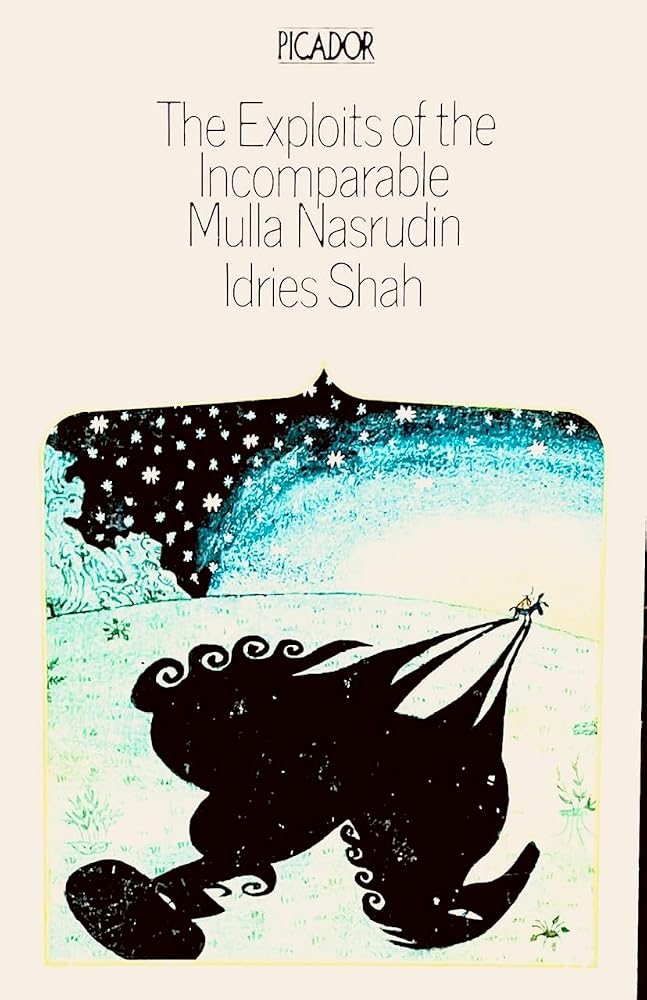 The exploits of the incomparable Mulla Nasrudin (Picador) cover image