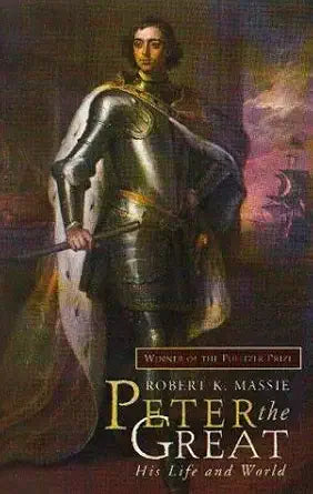 Peter the Great: His Life and World cover image