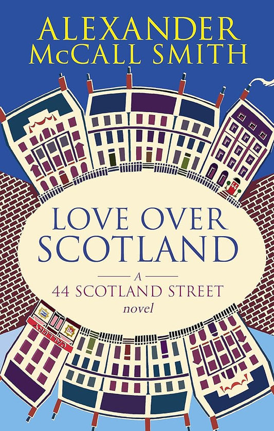 Love Over Scotland, Vol.3 (44 Scotland Street series) cover image