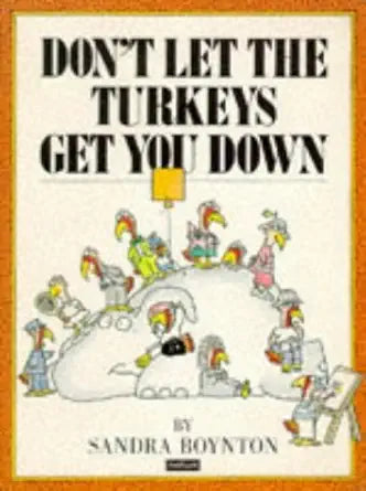 Don't Let the Turkeys Get You Down cover image