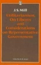 Utilitarianism; On Liberty; On Representative Government cover image