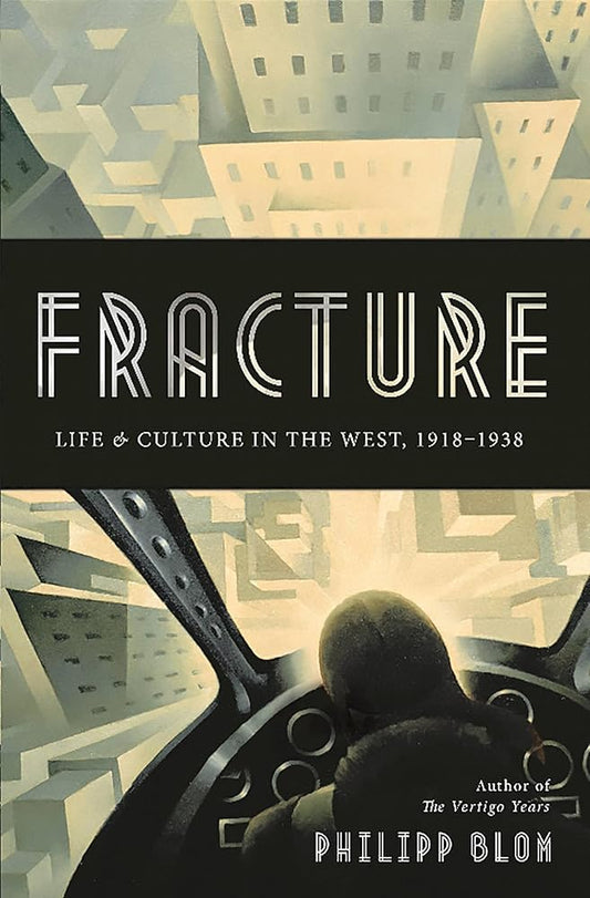 Fracture: Life and Culture in the West, 1918-1938 cover image