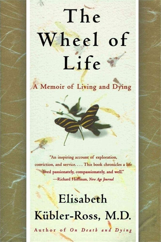 The Wheel of Life : A Memoir of Living and Dying cover image