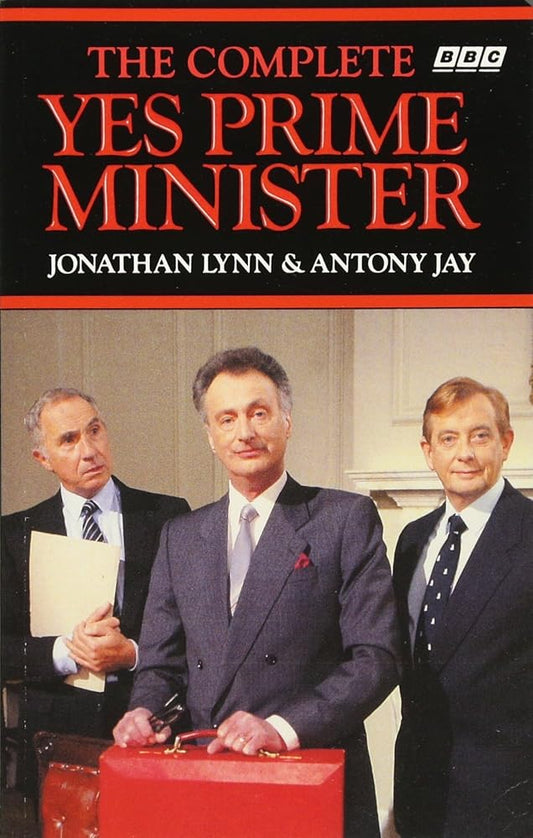 The Complete Yes Prime Minister: The Diaries of the Right Hon. James Hacker cover image