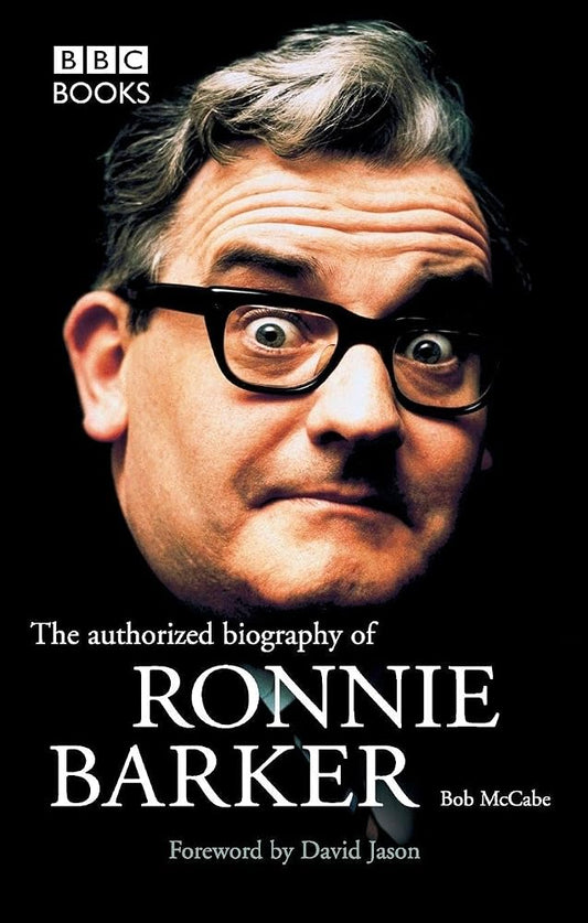 The Authorised Biography Of Ronnie Barker cover image