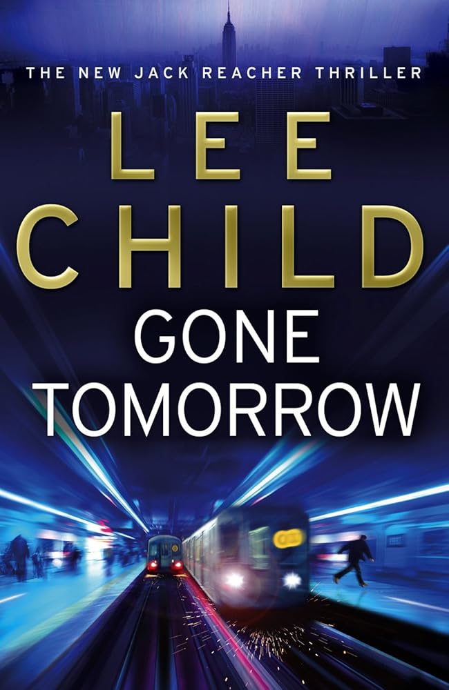 Gone Tomorrow: (Jack Reacher 13) cover image