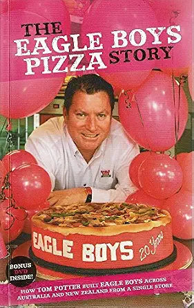 The Eagle Boys Pizza Story cover image