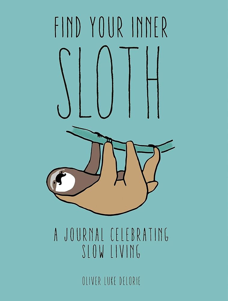 Find your Inner Sloth: A Journal Celebrating Slow Living cover image