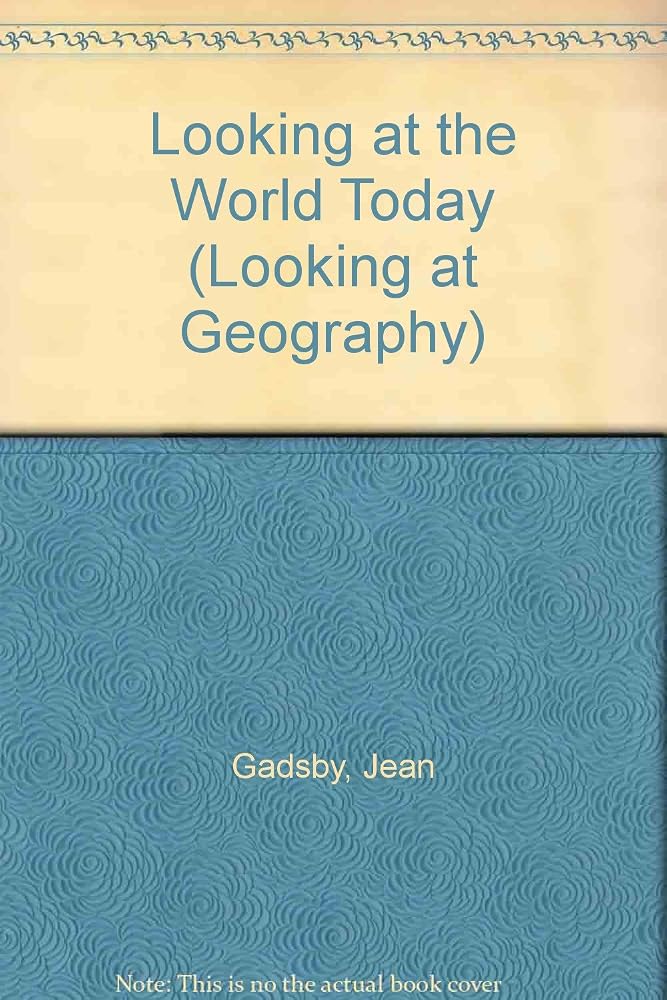 Looking at the World Today (Looking at Geography) cover image