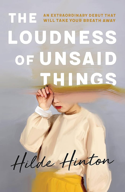 The Loudness of Unsaid Things cover image
