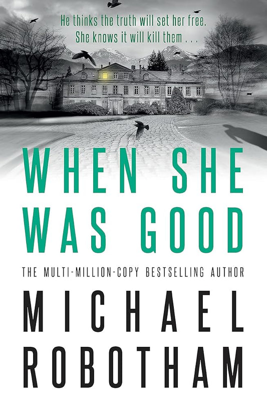 When She Was Good: Cyrus Haven Book 2 cover image