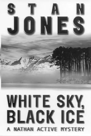 White Sky, Black Ice (A Nathan Active Mystery) cover image