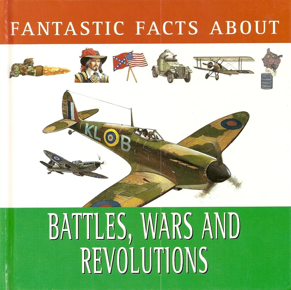'BATTLES, WARS AND REVOLUTIONS (FANTASTIC FACTS)' cover image