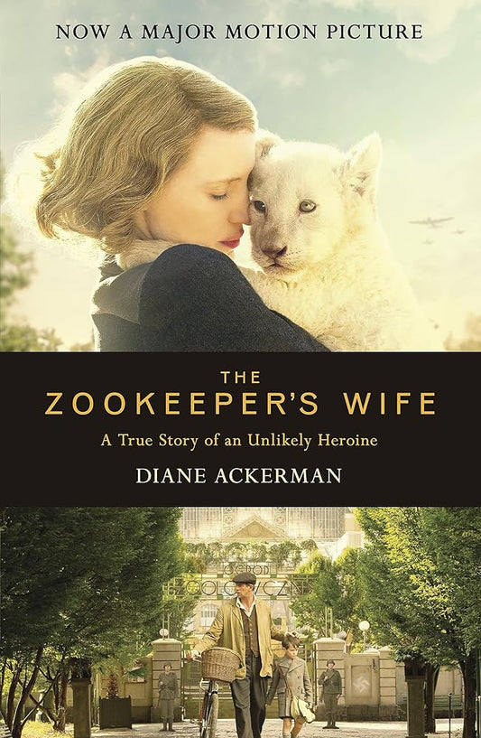 The Zookeeper's Wife: An unforgettable true story, now a major film cover image