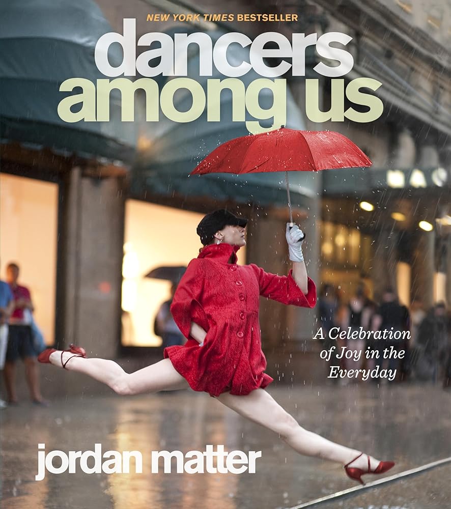 Dancers Among Us: A Celebration of Joy in the Everyday cover image