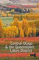 Day Walks of Central Otago and the Queenstown Lakes District cover image