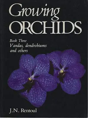 Growing Orchids: Vandas, Dendrobiums and Others Bk. 3 cover image